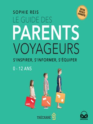 cover image of Le guide des parents voyageurs